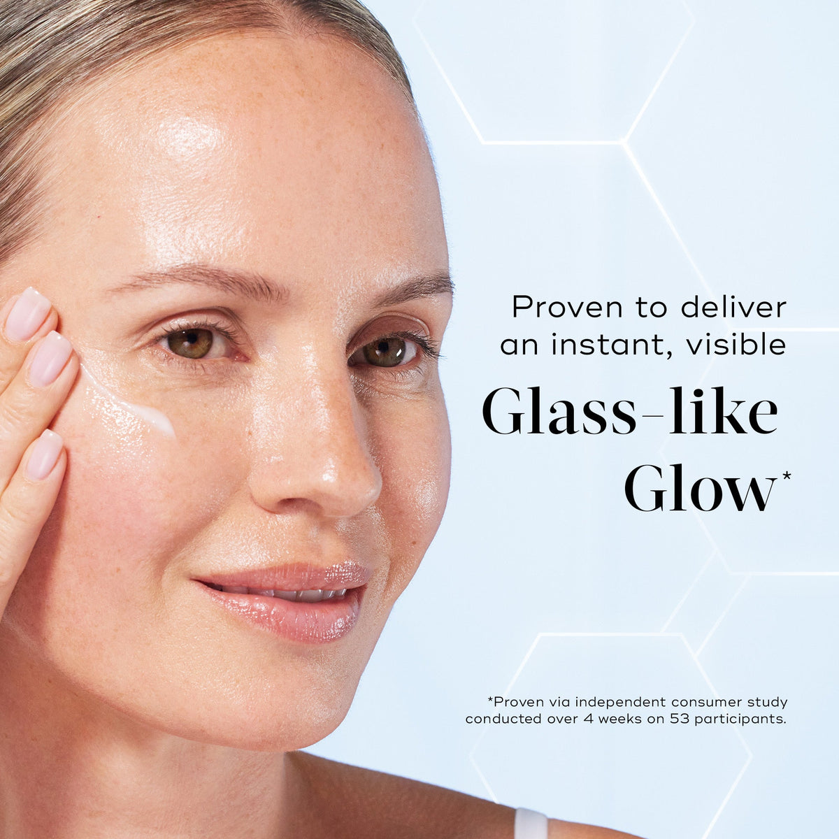 A close-up of a model applying serum to her cheek, displaying a radiant complexion. Text reads "Proven to deliver an instant, visible Glass-like Glow*".